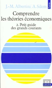 Comprendre Les Theories Economiques