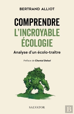 Bertrand.pt - Comprendre L'Incroyable Écologie : Analyse D'Un Écolo-Traître
