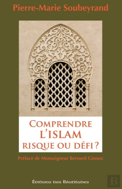 Bertrand.pt - Comprendre L'Islam, Risque Ou Défi ?