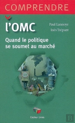 Bertrand.pt - Comprendre L'O.M.C. ; Quand Le Politique Se Soumet Au Marché