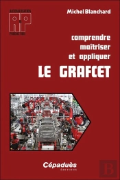 Comprendre Maîtriser Et Appliquer Le Grafcet