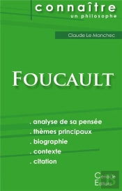 Comprendre Michel Foucault Analyse Complete De Sa Pensee