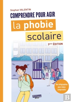 Bertrand.pt - Comprendre Pour Agir : La Phobie Scolaire (3e Édition)