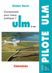 Comprendre Pour Mieux Pratiquer L'Ulm - 2e Edition