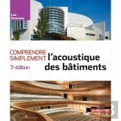 Comprendre Simplement L'Acoustique Des Bâtiments (3e Édition)