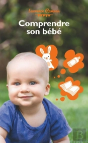 Comprendre Son Bébé