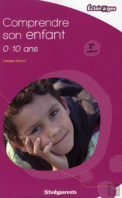 Bertrand.pt - Comprendre Son Enfant ; 0/10 Ans (2e Édition)