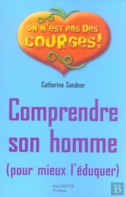 Bertrand.pt - Comprendre Son Homme Pour Mieux L'Éduquer