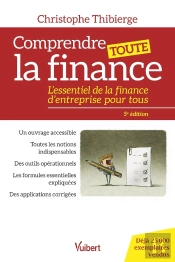 Comprendre Toute La Finance : L'Essentiel De La Finance D'Entreprise Pour Tous
