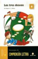 Comprensión Lectora 6. Los Tres Deseos - Primaria