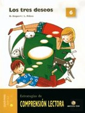 Comprensión Lectora 6. Los Tres Deseos - Primaria