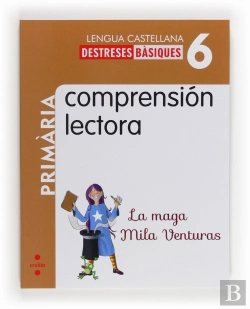 Bertrand.pt - Comprensión Lectora: La Maga Mila Venturas. 6 Primària
