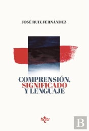 Comprensión, Significado Y Lenguaje