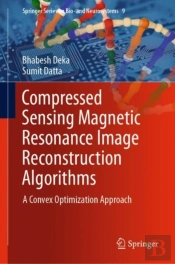 Compressed Sensing Magnetic Resonance Image Reconstruction Algorithms