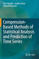 Compression-Based Methods Of Statistical Analysis And Prediction Of Time Series