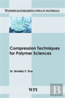 Compression Techniques For Polymer Sciences