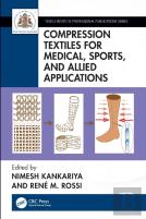 Compression Textiles For Medical, Sports, And Allied Applications