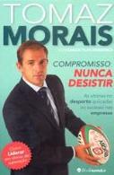 Compromisso: Nunca Desistir