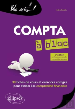 Bertrand.pt - Compta À Bloc : 30 Fiches De Cours Et D'Exercices Corrigés Pour S'Initier À La Comptabilité Financière (6e Édition)
