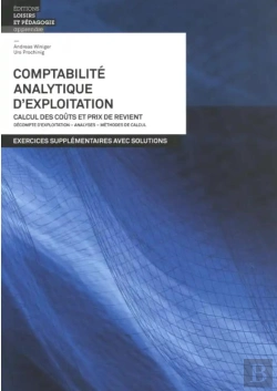 Bertrand.pt - Comptabilité Analytique D'Exploitation : Exercices Supplémentaires Avec Solutions (2e Édition)