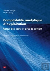 Comptabilité Analytique D'Exploitation ; Exercices Supplémentaires Avec Solutions