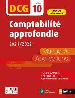 Bertrand.pt - Comptabilite Approfondie 2020/2021 - Dcg - Epreuve 10 - Manuel Et Applications - Edition 2021-2022