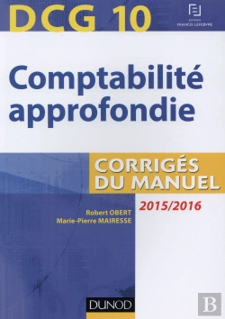 Bertrand.pt - Comptabilité Approfondie ; Corrigés Du Manuel (6e Édition)