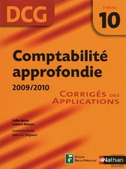 Bertrand.pt - Comptabilité Approfondie ; Dcg Épreuve 10 ; Corrigés Des Applications (Édition 2009)