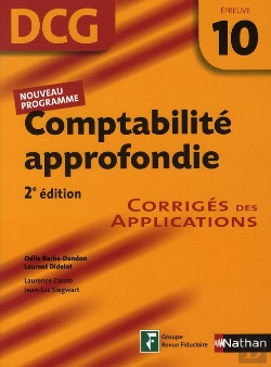 Bertrand.pt - Comptabilité Approfondie ; Épreuve 10 Dcg ; Corrigés (Édition 2008)