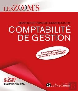Bertrand.pt - Comptabilité De Gestion : De Nombreux Exemples Et Applications Corrigées Pour Acquérir Le Savoir Faire (Édition 2024/2025)