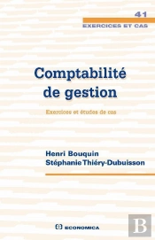 Comptabilité De Gestion ; Exercices Et Cas