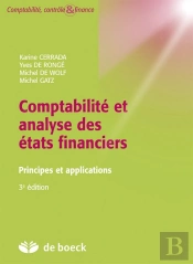 Comptabilité Et Analyse Des États Financiers ; Principes Et Applications (3e Édition)