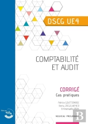 Comptabilite Et Audit - Corrige - Ue 4 Du Dscg