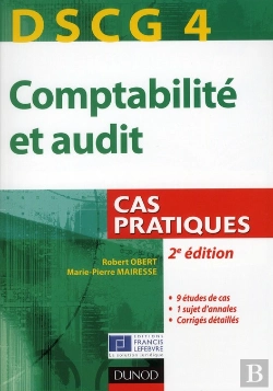 Bertrand.pt - Comptabilité Et Audit Dscg 4 ; Cas Pratiques (2e Édition)
