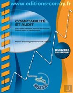 Bertrand.pt - Comptabilité Et Audit ; Unité D'Enseignement 4 Du Dscg ; Énoncé (4e Édition)