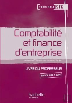 Bertrand.pt - Comptabilité Et Finance Des Entreprises ; Terminale Stg ; Livre Du Professeur
