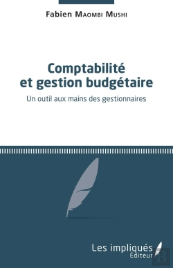 Bertrand.pt - Comptabilité Et Gestion Budgétaire ; Un Outil Aux Mains Des Gestionnaires