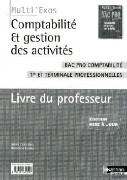 Bertrand.pt - Comptabilité Et Gestion Des Activités ; Bac Pro Comptabilité ; 1re Et Terminale Professionnelles ; Livre Du Professeur