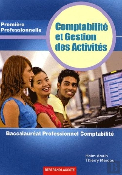 Bertrand.pt - Comptabilité Et Gestion Des Activités ; Bac Pro Comptabilité ; 1re Prof