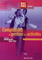 Comptabilité Et Gestion Des Activités ; Bac Pro Terminale Comptabilité