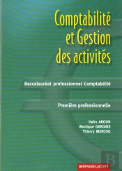 Comptabilite Et Gestion Des Activites Bac Professionnel Comptabilite 1e Professionnelle ; Exercices
