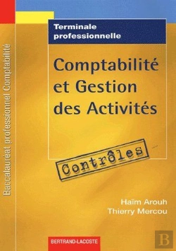 Bertrand.pt - Comptabilité Et Gestion Des Activités ; Contrôles ; Terminale Professionnelle