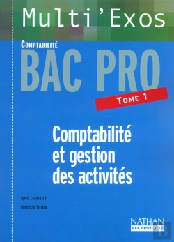 Bertrand.pt - Comptabilite Et Gestion Des Activites T.1 ; Bac Pro Comptabilite