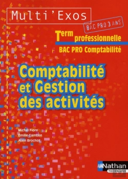 Bertrand.pt - Comptabilite Et Gestion Des Activites Terminale Bac Pro Comptabilite (Multi'Exos) Eleve 2011