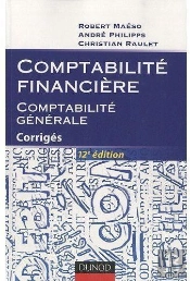 Comptabilité Financière ; Avec Corrigés (12e Édition)