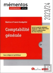 Comptabilite Generale, 23eme Edition - Principes De La Modelisation Comptable - Analyse Comptable De