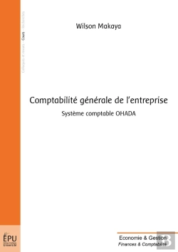 Bertrand.pt - Comptabilité Générale De L'Entreprise ; Système Comptable Ohada