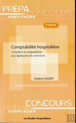 Bertrand.pt - Comptabilité Hospitalière ; Initiation Et Préparation Aux Épreuves De Concours