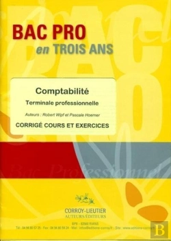 Bertrand.pt - Comptabilité ; Terminale Professionnelle ; Bac Pro En Trois Ans ; Corrigé, Cours Et Exercices ; Pochette