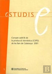 Compte Satèl·Lit De La Producció Domèstica De Les Llars De Catalunya 2001